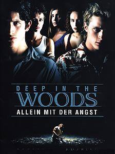 Deep in the Woods
