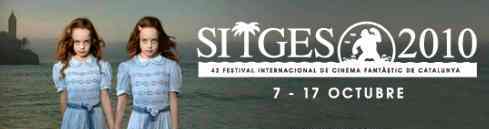 Cobertura Especial Festival de Sitges 2010 Cobertura Especial Festival de Sitges 2010