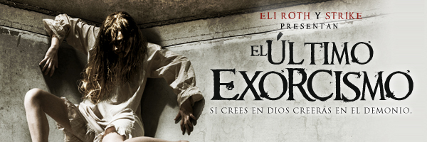 «El Último Exorcismo» uno de los estrenos de la semana