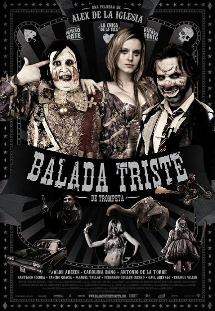 «Balada Triste de Trompeta» (Alex de la Iglesia, 2010)