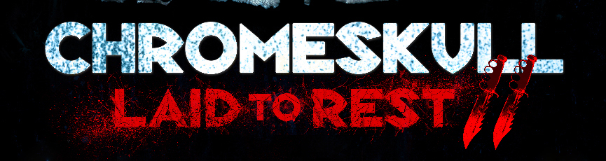 Chromeskull: Laid to rest II