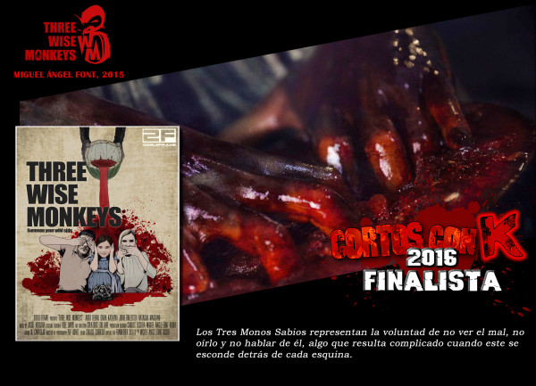 3 WISE MONKEYS Cortos con K 2016