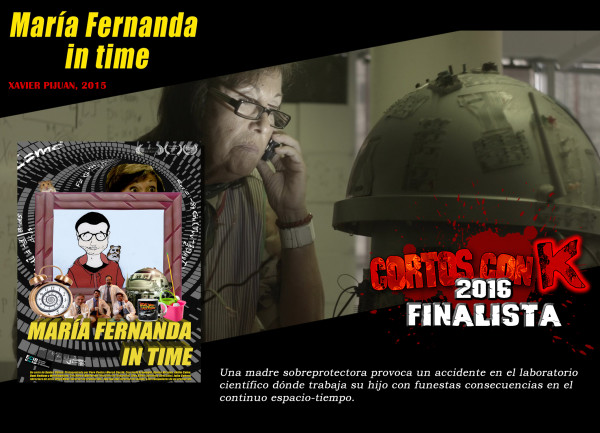 MARIA FERNANDA IN TIME Cortos con K 2016