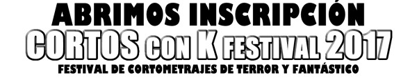 Abrimos Inscripción Cortos con K 2017