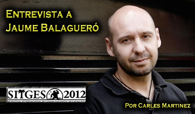 Entrevista a Jaume Balagueró en Sitges 2012