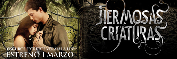 Hermosas Criaturas. Estreno el 1 de Marzo