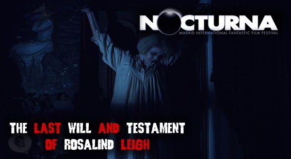 The Last Will And Testament Of Rosalind Leigh. La soledad como protagonista (NOCTURNA 2013)