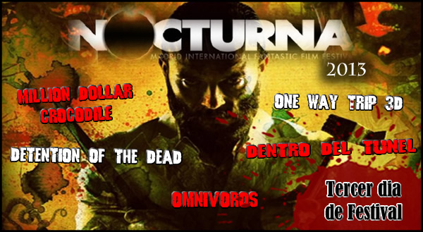 NOCTURNA 2013 – TERCER DIA DE FESTIVAL (AVANCE Y COBERTURA)