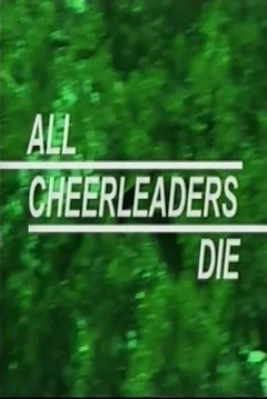 All Cheerleaders Die (2013)