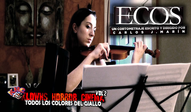 “ECOS” sinfonía para un asesino. Klowns Horror Cinema vol.2