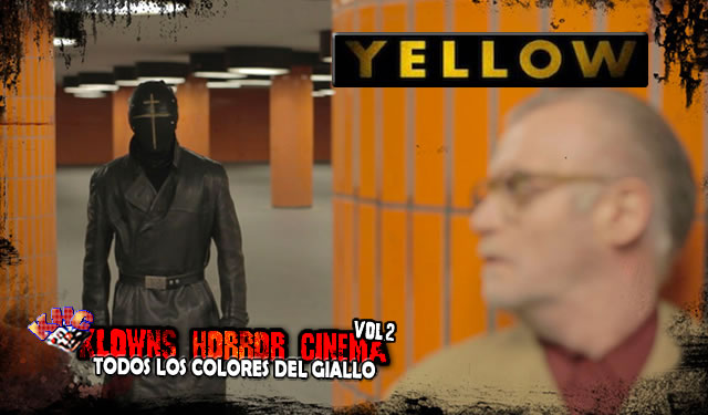 Salvaje, intenso, seductor… “YELLOW” en Klowns Horror Cinema vol.2