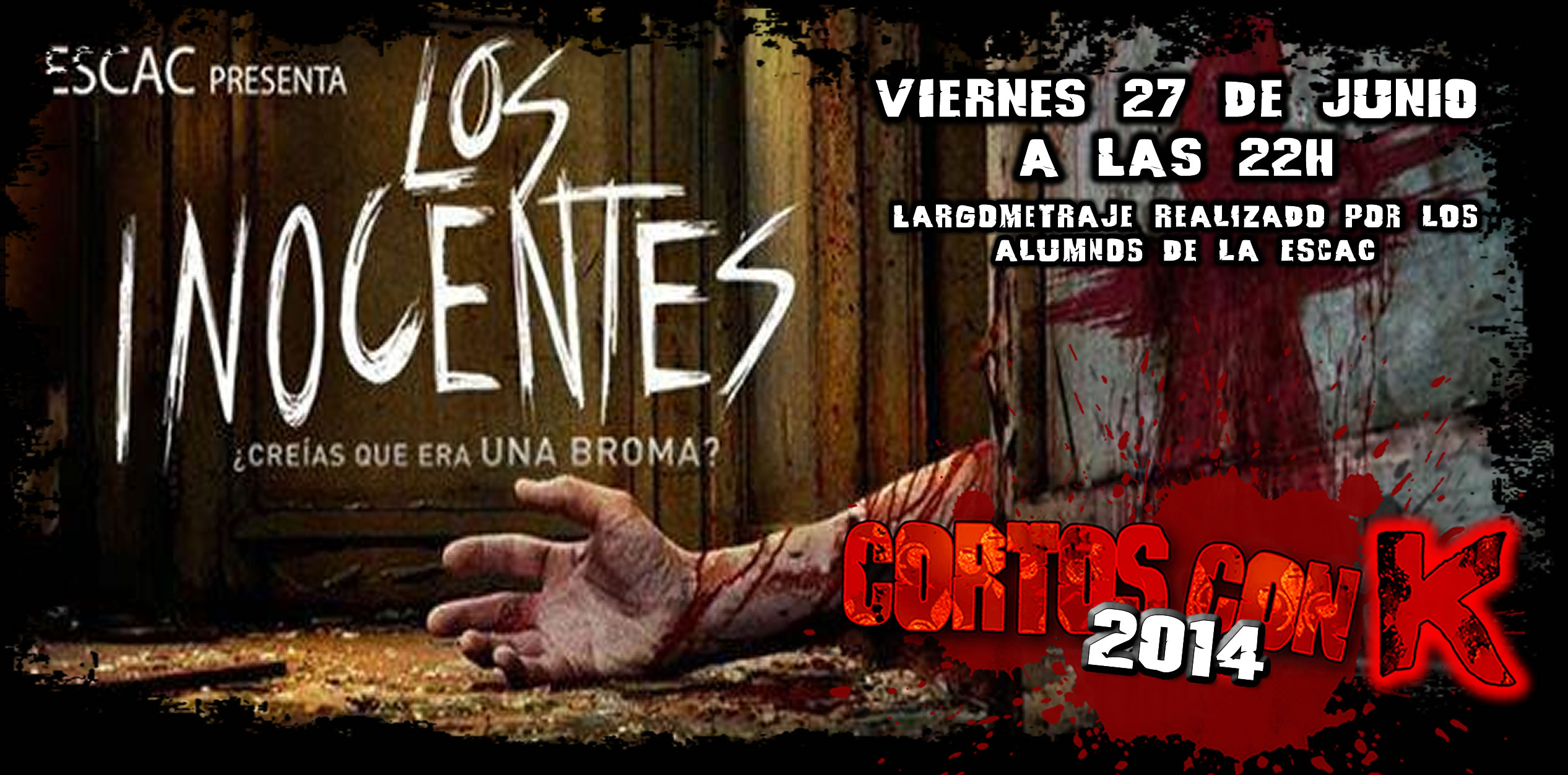 EL SLASHER ‘LOS INOCENTES’ EN CORTOS CON K 2014