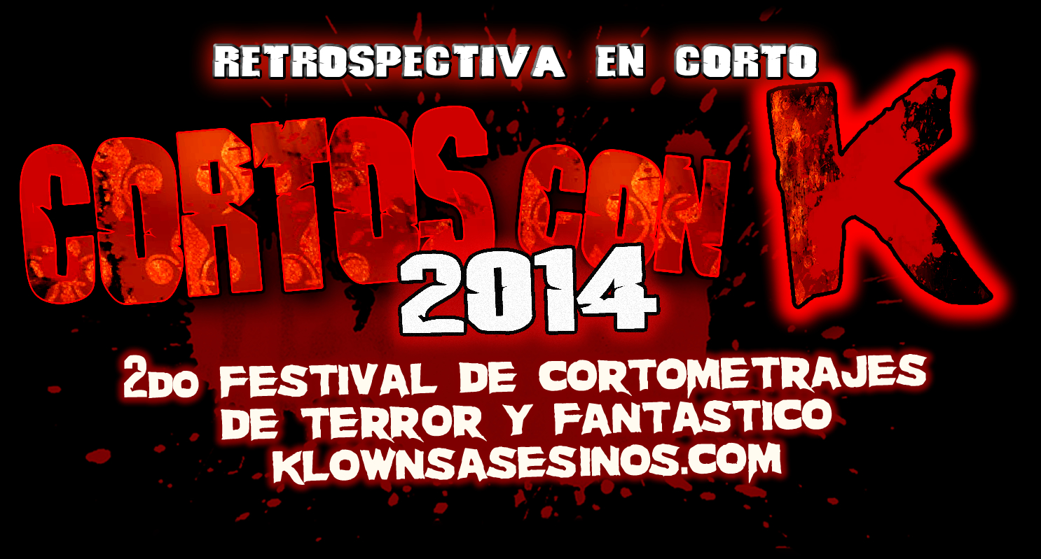 RETROSPECTIVA en CORTO – CORTOS CON K 2014