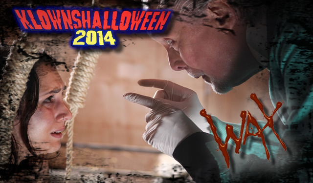 «Wax» se estrena en Barcelona en el Klowns Halloween 2014
