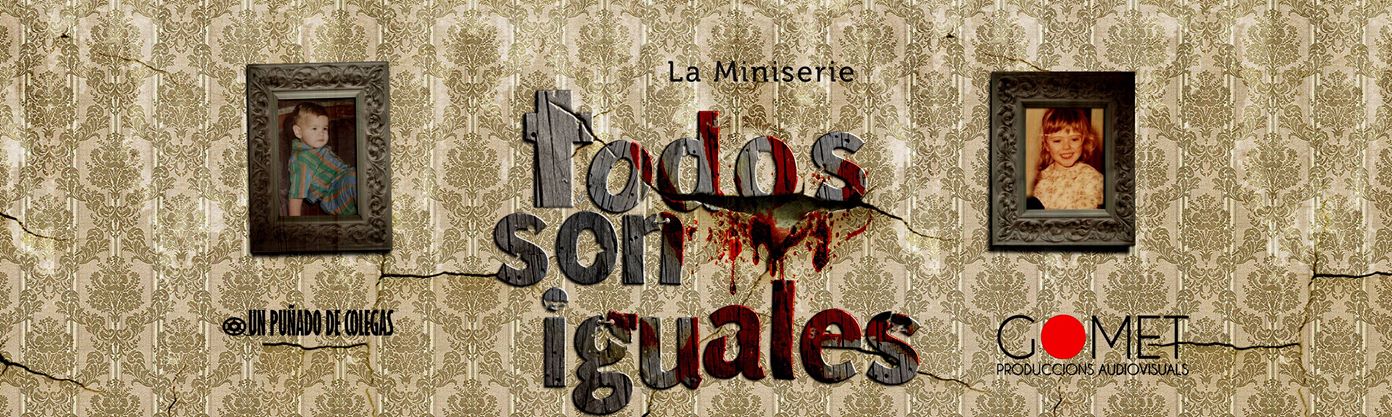 «Todos son iguales» Miniserie online de Dídac López