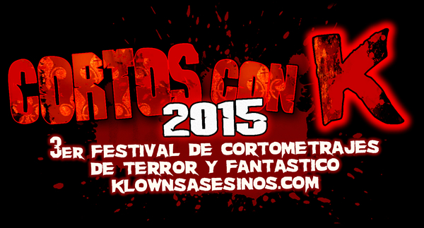 CORTOS CON K – 2015 ¡ABRIMOS PLAZO DE INSCRIPCIÓN!
