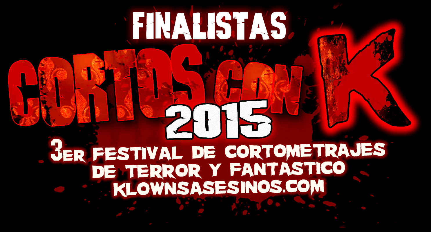 LOS 20 FINALISTAS DE CORTOS CON K 2015