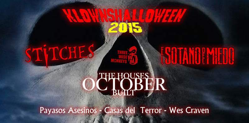 KlownsHalloween 2015. Payasos Asesinos – Casas del Terror – Wes Craven